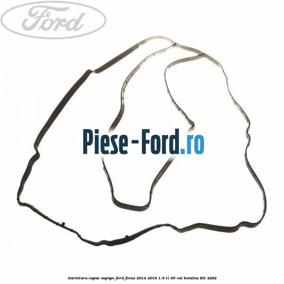 Garnitura, capac supape Ford Focus 2014-2018 1.6 Ti 85 cai
